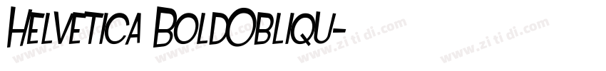 Helvetica BoldObliqu字体转换